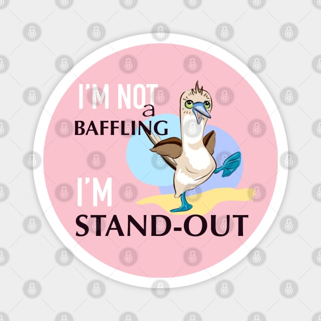 Be stand out! Magnet by JulietFrost